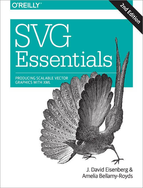 SVG Essentials, 2nd Edition: Producing Scalable Vector Graphics with XML