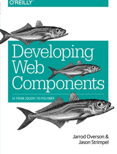 Developing Web Components: UI from jQuery to Polymer