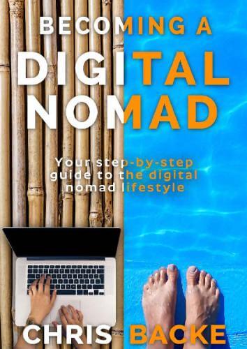 Becoming a Digital Nomad: Your Step by Step Guide to the Digital Nomad Lifestyle
