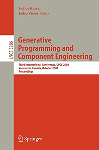 Generative Programming and Component Engineering: Third International Conference, GPCE 2004, Vancouver, Canada, October 24-28, 2004. Proceedings