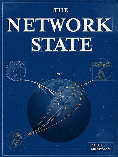 The Network State: How To Start a New Country